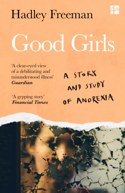 Good Girls : A Story and Study of Anorexia-'9780008322700