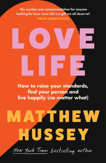 Love Life : How to Raise Your Standards, Find Your Person and Live Happily (No Matter What)-'9780008585242