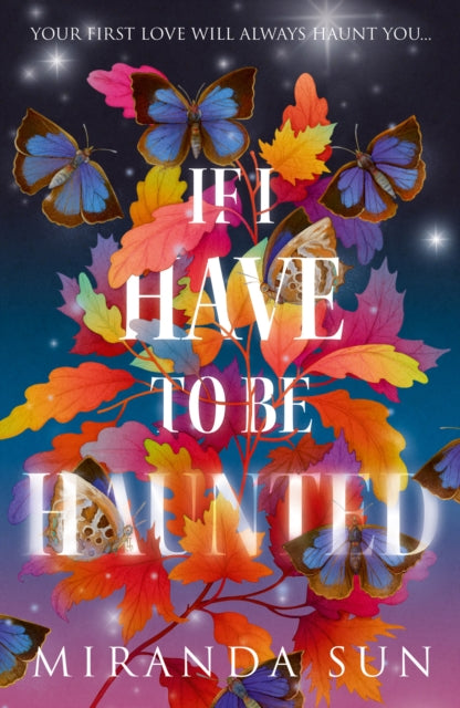 If I Have To Be Haunted-'9780008612443