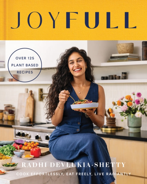JoyFull : Cook Effortlessly, Eat Freely, Live Radiantly-'9780008618735