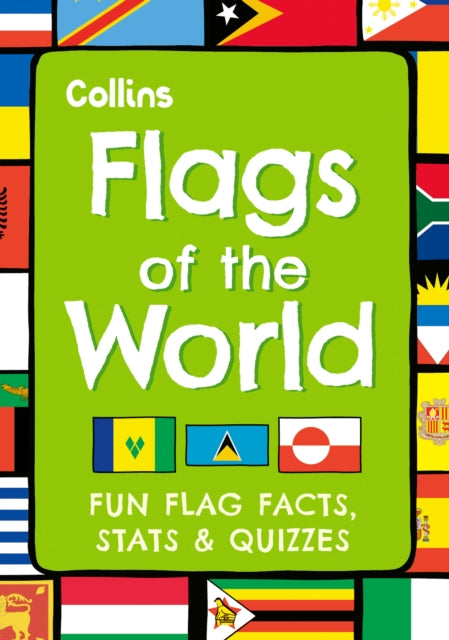 Flags of the World : Fun Flag Facts, Stats & Quizzes-'9780008663513