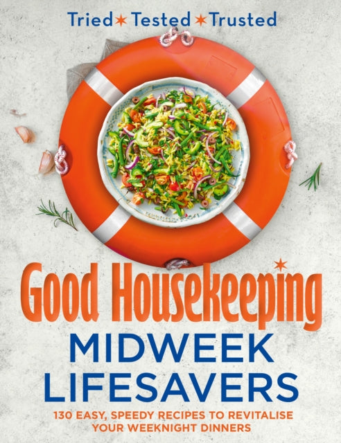 Good Housekeeping Midweek Lifesavers : 130 Easy, Speedy Recipes to Revitalise Your Weeknight Dinners-'9780008702014