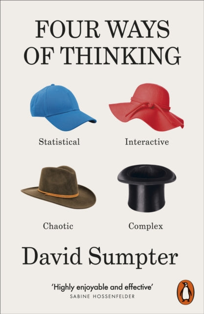 Four Ways of Thinking : Statistical, Interactive, Chaotic and Complex-'9780141994857