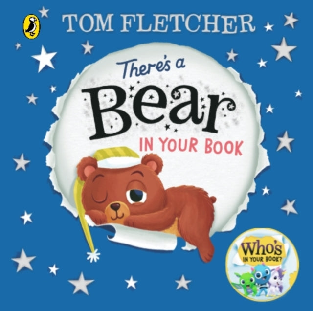 There's a Bear in Your Book : A soothing bedtime story from Tom Fletcher-'9780241466643