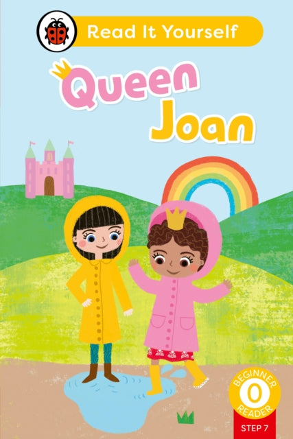 Queen Joan (Phonics Step 7): Read It Yourself - Level 0 Beginner Reader-'9780241564356
