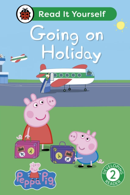 Peppa Pig Going on Holiday: Read It Yourself - Level 2 Developing Reader-'9780241565414