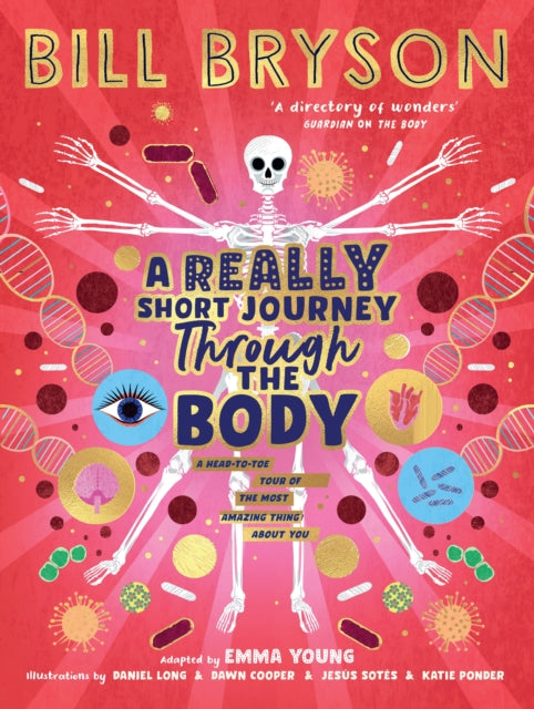 A Really Short Journey Through the Body : An illustrated edition of the bestselling book about our incredible anatomy-'9780241606223