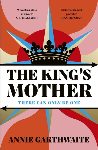 The King’s Mother : Four mothers fight for their sons as the Wars of the Roses rage-'9780241631270