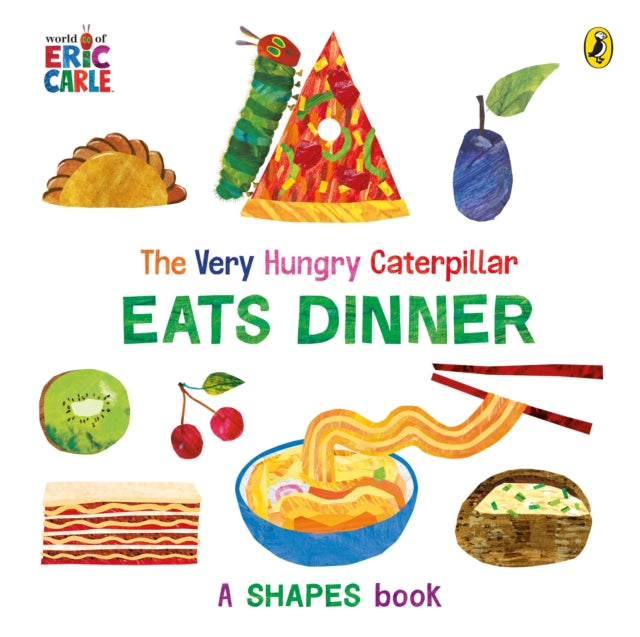 The Very Hungry Caterpillar Eats Dinner : A shapes book-'9780241641507