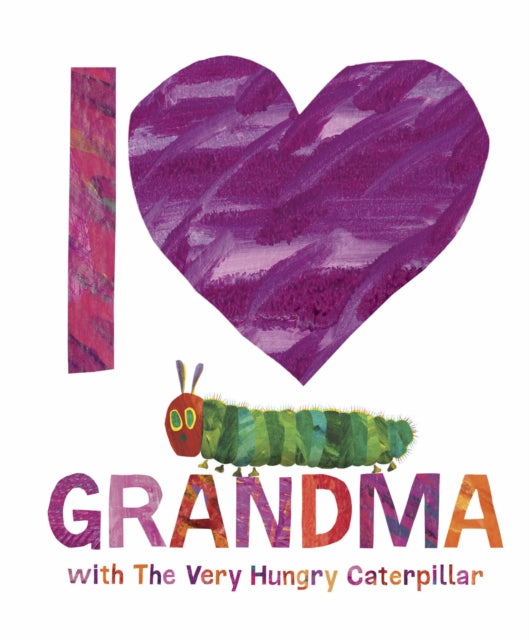 I Love Grandma with The Very Hungry Caterpillar-'9780241649886