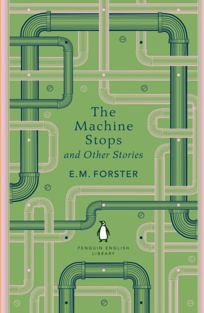 The Machine Stops and Other Stories-'9780241652572