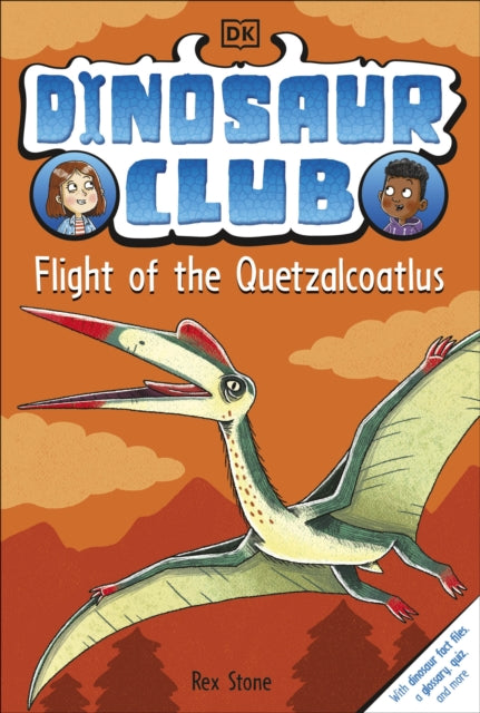 Dinosaur Club: Flight of the Quetzalcoatlus-'9780241654651