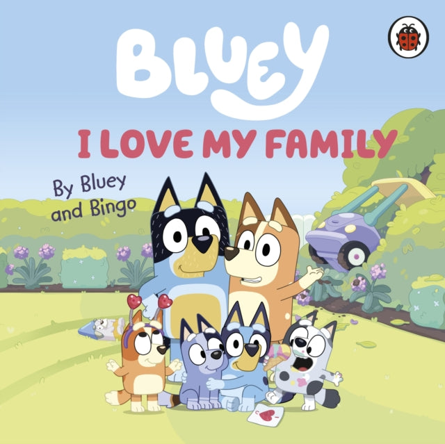 Bluey: I Love My Family-'9780241656655