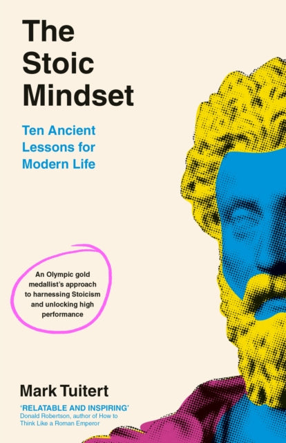 The Stoic Mindset : 10 Ancient Lessons for Modern Life-'9780241662786
