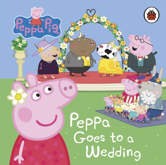 Peppa Pig: Peppa Goes to a Wedding-'9780241667286