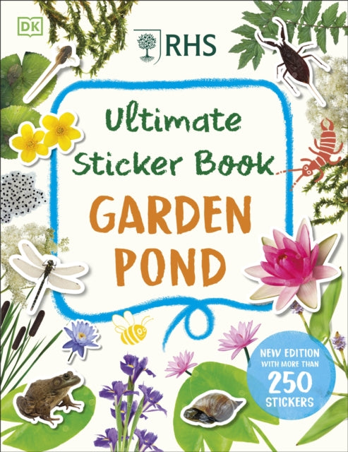 RHS Ultimate Sticker Book Garden Pond : New Edition with More Than 250 Stickers-'9780241675731