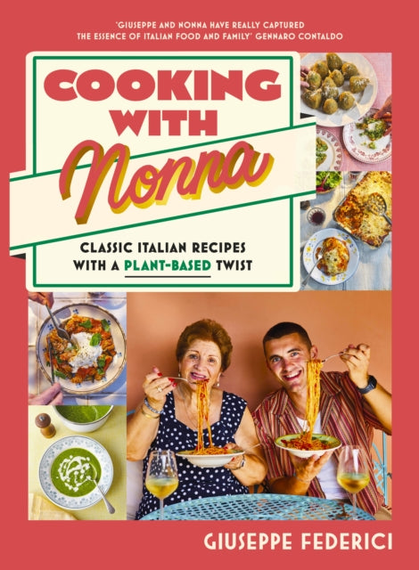 Cooking with Nonna : Classic Italian recipes with a plant-based twist-'9780241677988