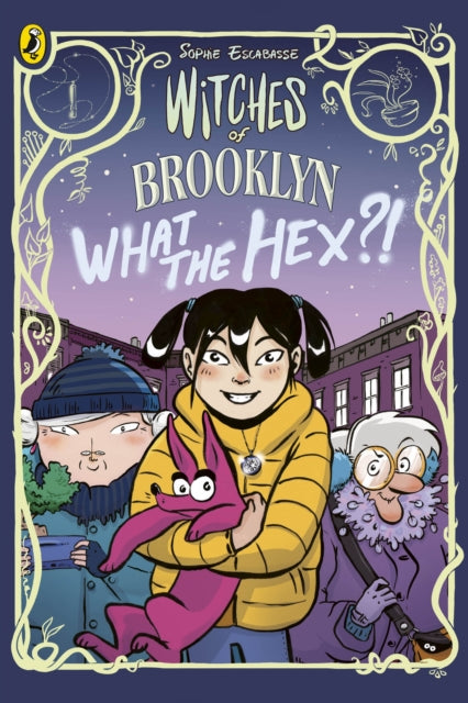 Witches of Brooklyn: What the Hex?!-'9780241712221
