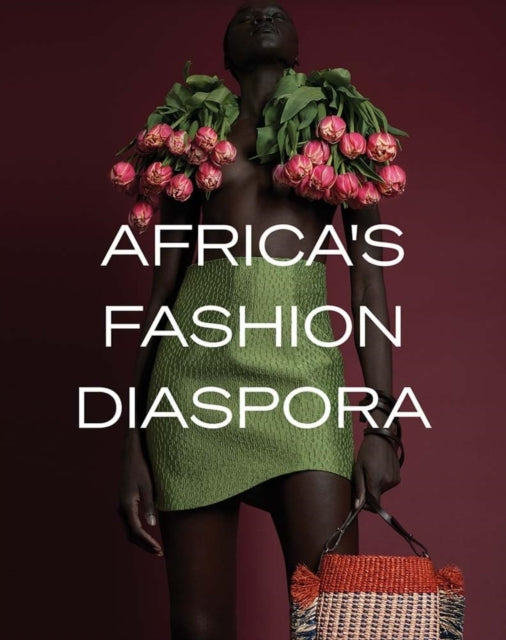 Africa's Fashion Diaspora-'9780300270730