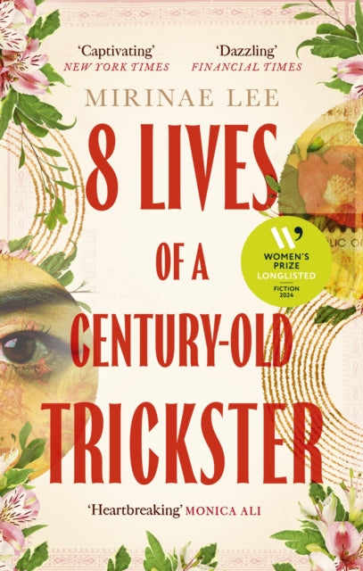 8 Lives of a Century-Old Trickster : Longlisted for the Women's Prize for Fiction 2024-'9780349016771