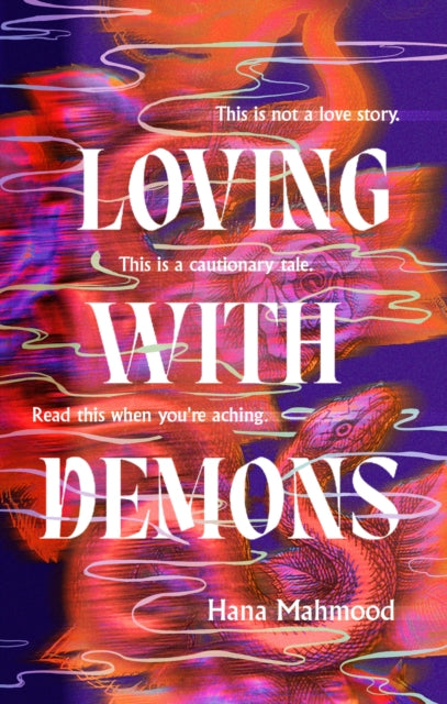 Loving with Demons : Introducing your new obsession. A totally addictive, pulse-pounding and heart-stopping page-turner-'9780349130514
