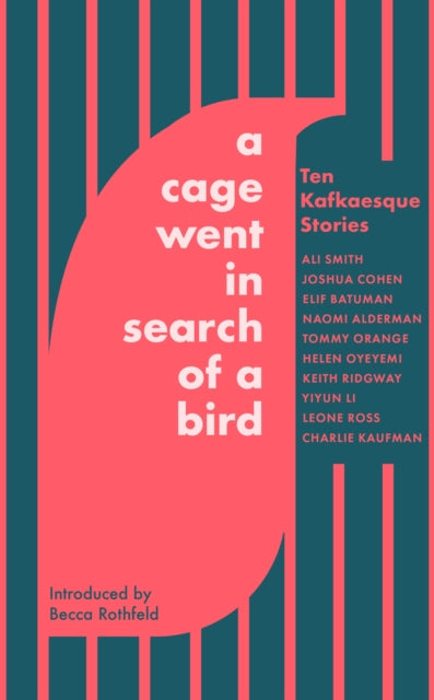 A Cage Went in Search of a Bird : Ten Kafkaesque Stories-'9780349146409