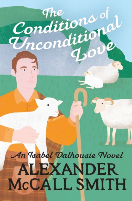 The Conditions of Unconditional Love-'9780349146591