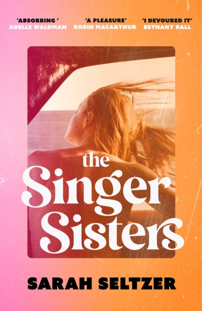 The Singer Sisters : An escapist family drama full of glamour and secrets-'9780349437798