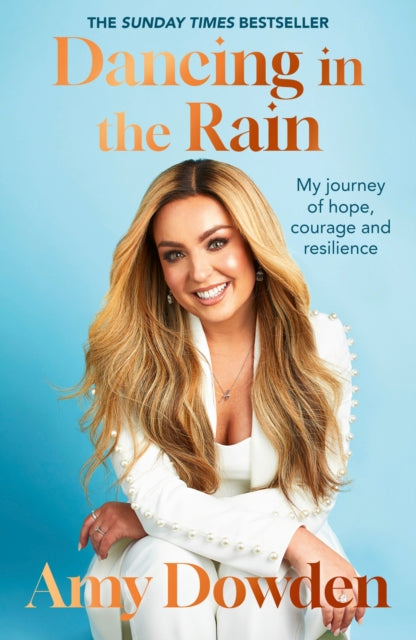 Dancing in the Rain : My story of hope, courage and resilience-'9780349442044