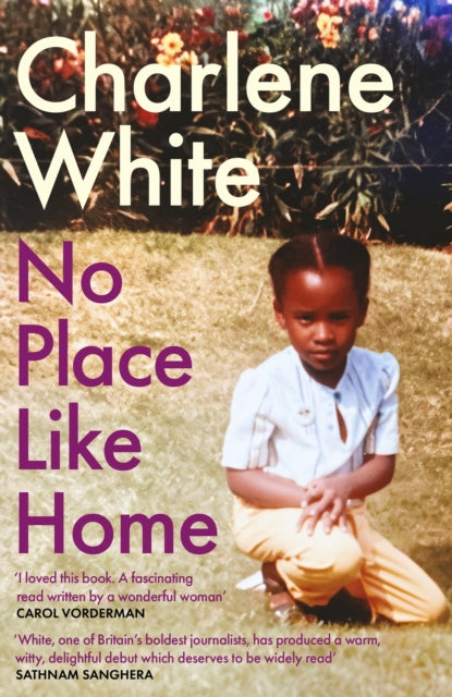 No Place Like Home : ‘A universal message … Warm, witty and delightful’ SATHNAM SANGHERA-'9780349703640