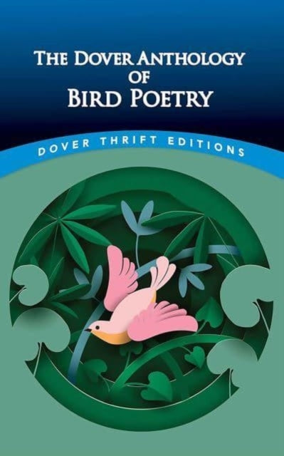 The Dover Anthology of Bird Poetry-'9780486849287