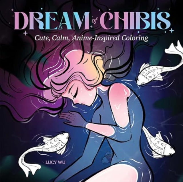 Dream of Chibis: Cute, Calm, Anime-Inspired Coloring-'9780486853338