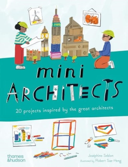 Mini Architects : 20 projects inspired by the great architects-'9780500660249