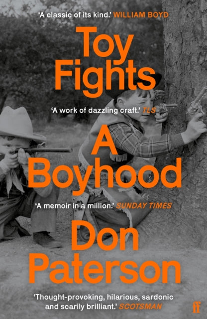 Toy Fights : A Boyhood - 'A classic of its kind' William Boyd-'9780571240289