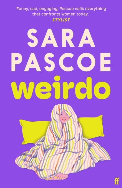 Weirdo : 'Intense, also BRILLIANT, funny and forensically astute.' Marian Keyes-'9780571374540