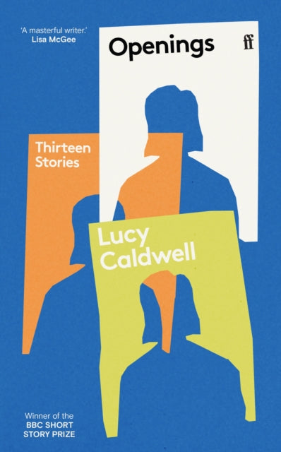 Openings : 'A stunning collection.' TESSA HADLEY-'9780571382750
