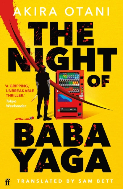 The Night of Baba Yaga : Kill Bill meets Thelma and Louise in this gripping Japanese cult thriller-'9780571391073