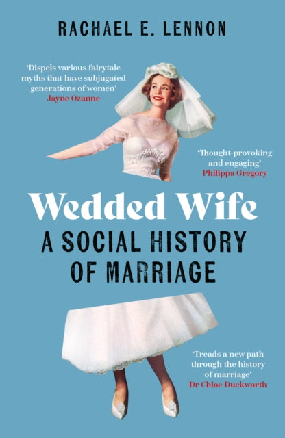 Wedded Wife : A Social History of Marriage-'9780711267121