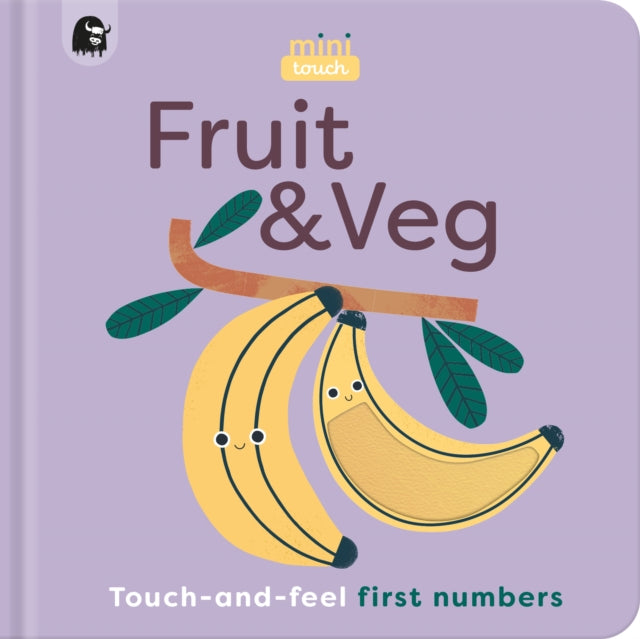 MiniTouch: Fruit & Veg : Touch-and-feel first numbers-'9780711291409