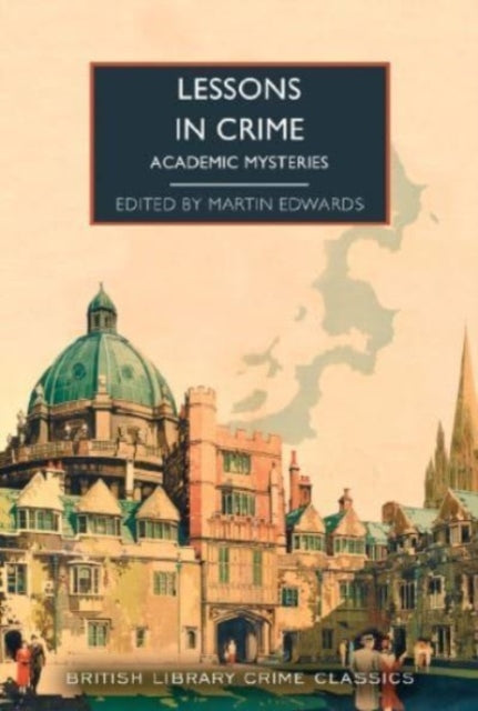 Lessons in Crime : Academic Mysteries-'9780712355452