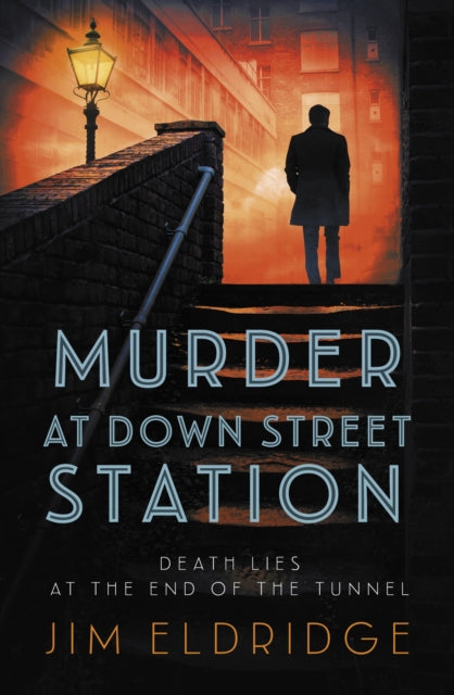 Murder at Down Street Station : The thrilling wartime mystery series-'9780749028589