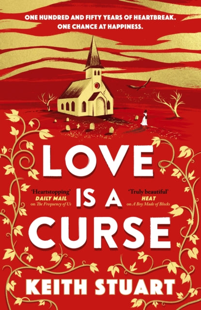 Love is a Curse : A mystery lying buried. A love story for the ages-'9780751572995