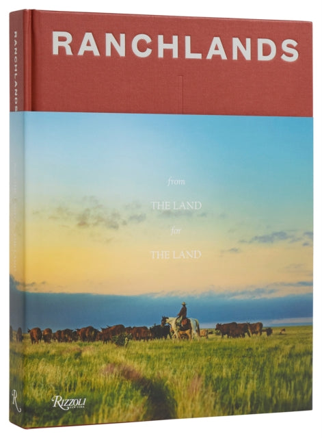 Ranchlands : Ranch, Conserve, Live-'9780847830879