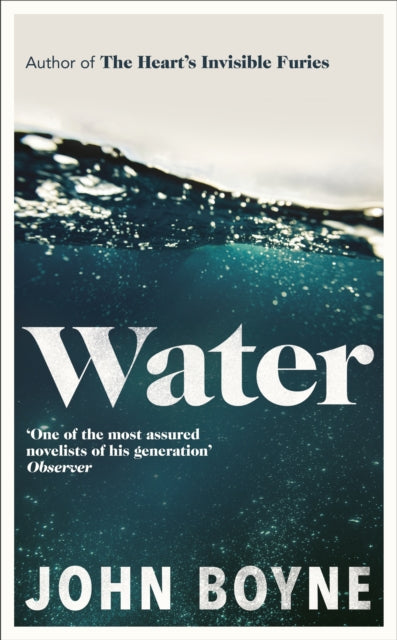 Water : A haunting, confronting novel from the author of The Heart’s Invisible Furies-'9780857529817