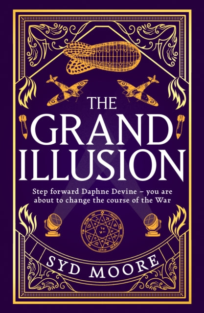 The Grand Illusion : Enter a world of magic, mystery, war and illusion from the bestselling author Syd Moore-'9780861541607