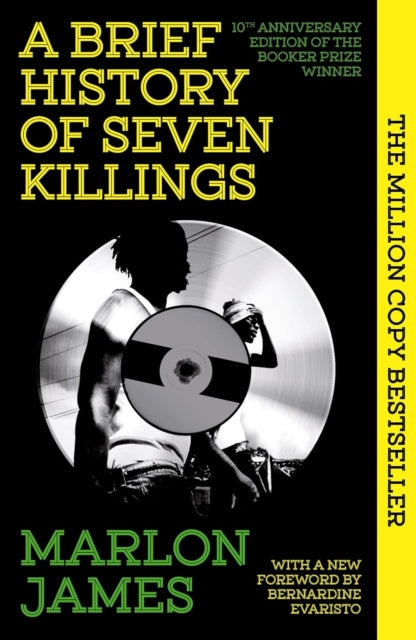 A Brief History of Seven Killings : Special 10th Anniversary Edition of the Booker Prizewinner-'9780861545582