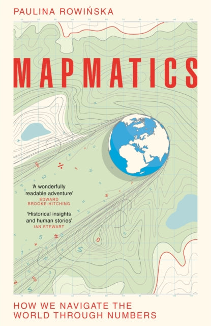 Mapmatics : How We Navigate the World Through Numbers-'9781035007042