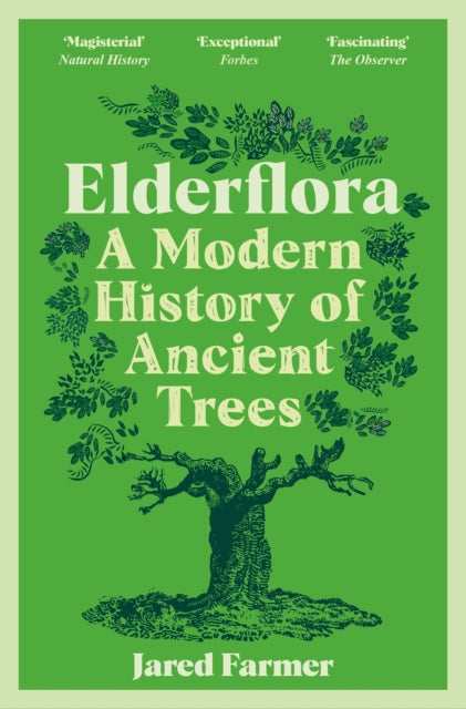 Elderflora : A Modern History of Ancient Trees-'9781035009060