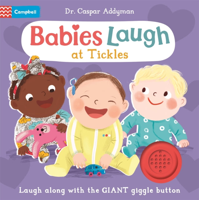 Babies Laugh at Tickles : Sound Book with Giant Giggle Button to Press-'9781035030293