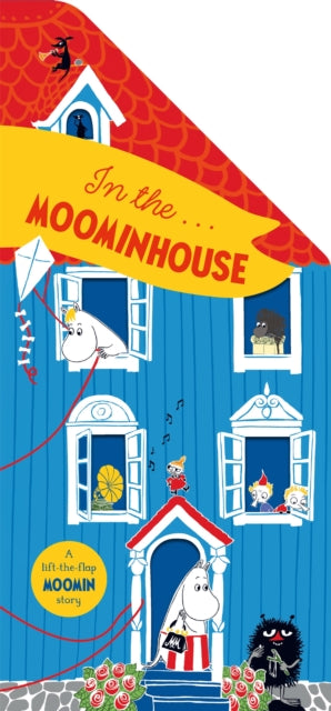 In the Moominhouse : A Lift-the-Flap Moomin Story-'9781035042562